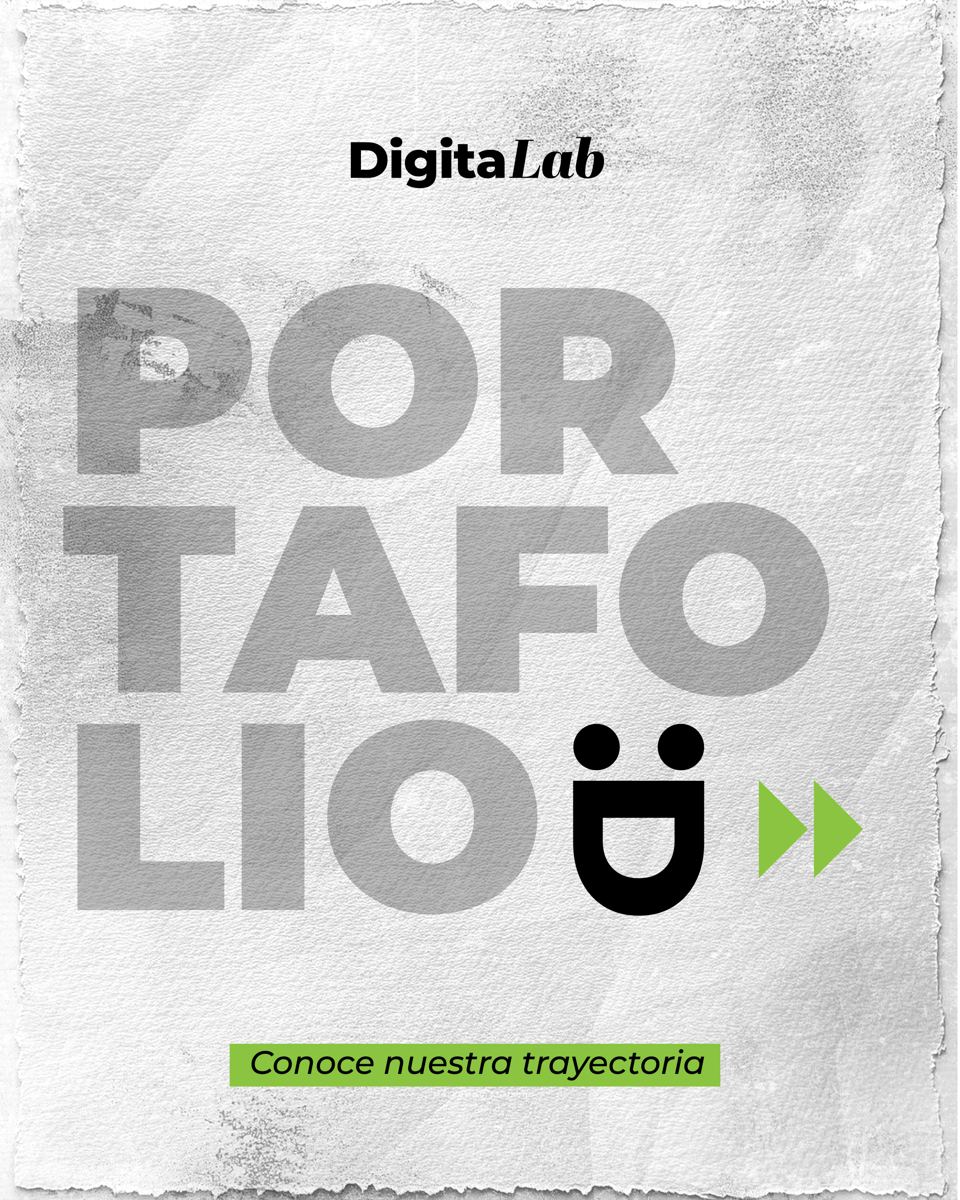 Portafolio DigitaLab - Conoce nuestra trayectoria